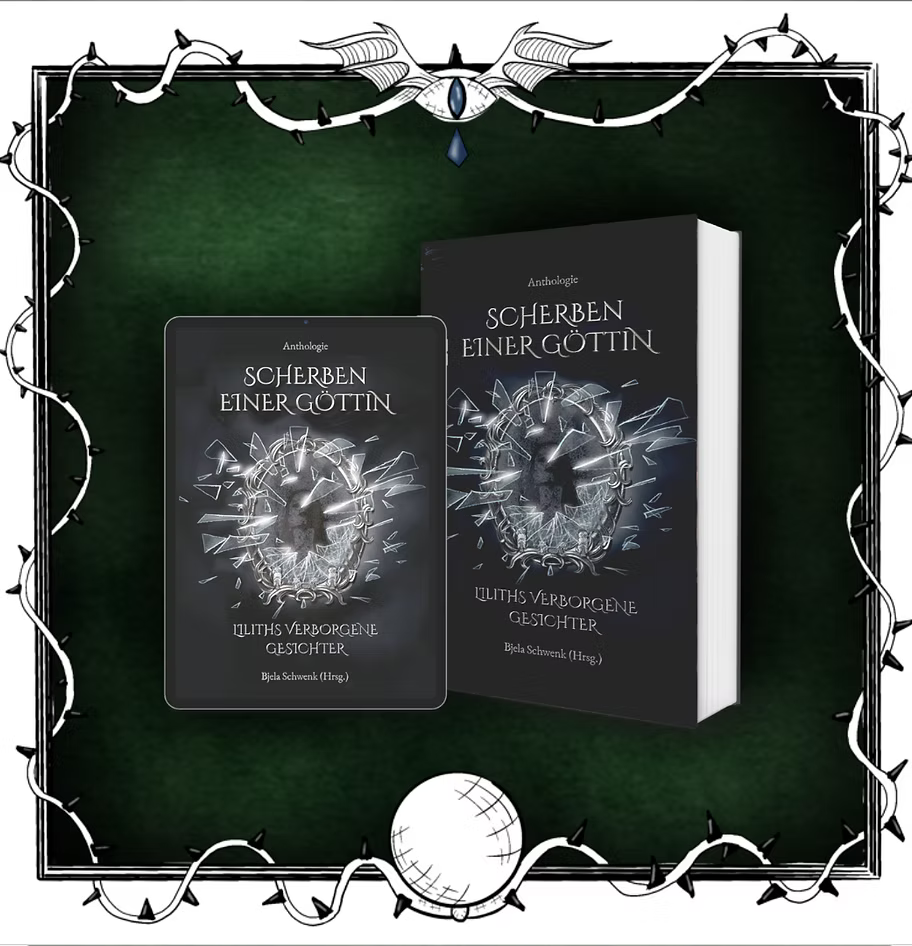 SCHERBEN EINER GÖTTIN - Liliths verborgene Gesichter